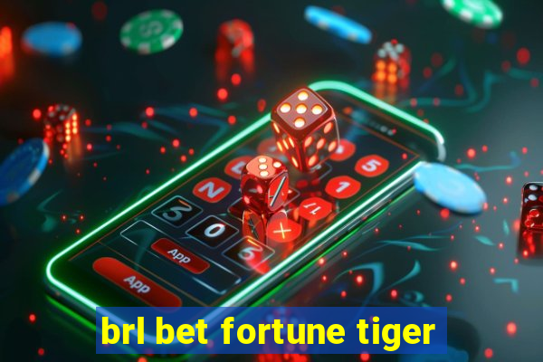 brl bet fortune tiger